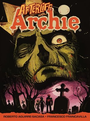 cover image of Afterlife with Archie: Escape from Riverdale